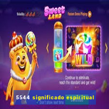 5544 significado espiritual