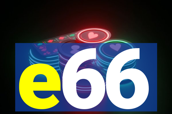 e66