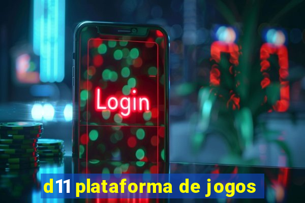 d11 plataforma de jogos