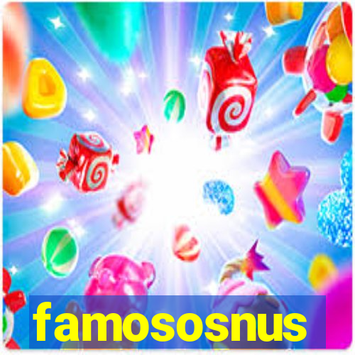 famososnus