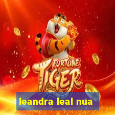 leandra leal nua