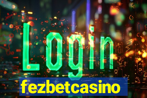 fezbetcasino