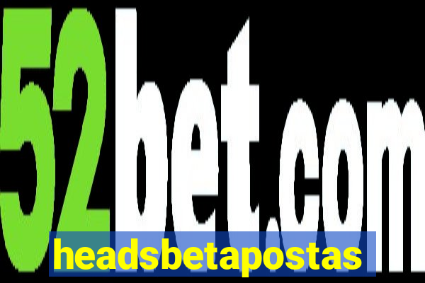 headsbetapostas