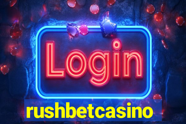 rushbetcasino